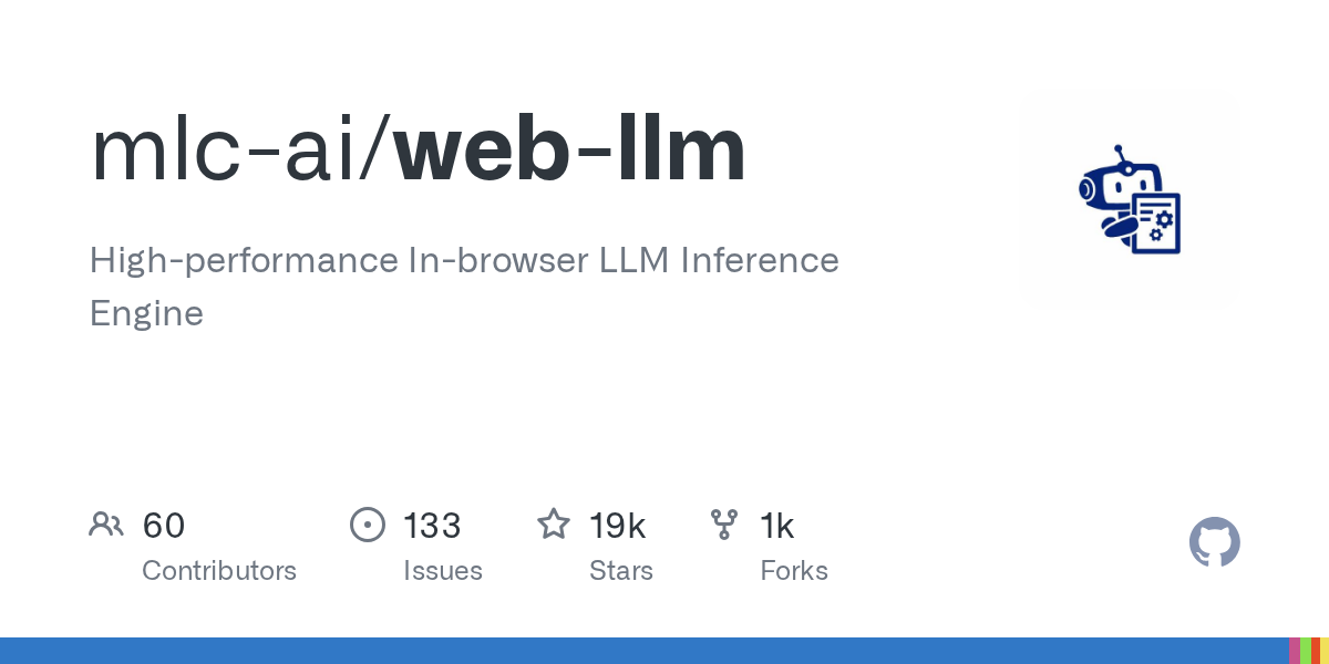 WebLLM：纯浏览器跑大模型的推理引擎，18.8K star，全程无需服务器
